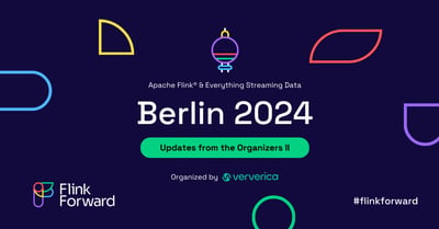  Get updates on registration, training, and sponsorship opportunities for Flink Forward Berlin 2024