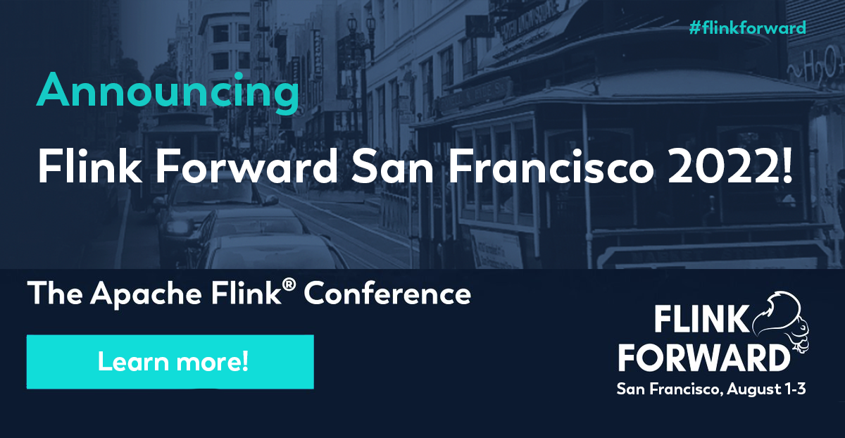 Flink Forward SF 2022 _ date annoucment_