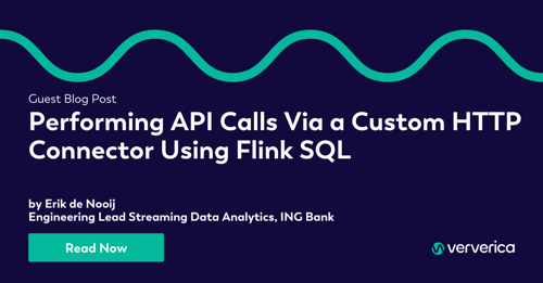 Performing API Calls Via a Custom HTTP Connector Using Flink SQL