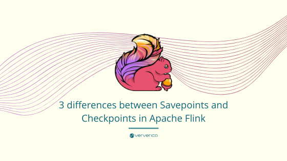 Flink Savepoints, Checkpoints, Checkpointing, Flink, Apache Flink, opensource