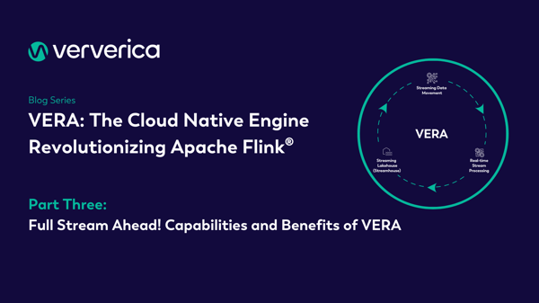 VERA The Engine Revolutionizing Apache Flink Blog Series, Part 3 title with VERA engine logo to right on navy background